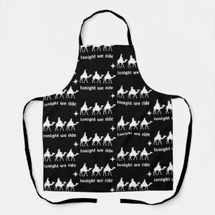 Tonight We Ride Christmas Christian Faith Wise Men Apron