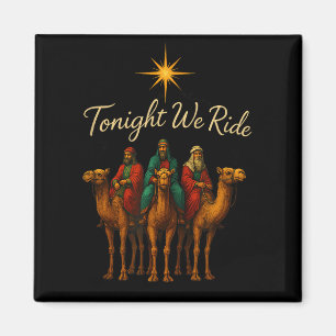 Tonight We Ride Magnet