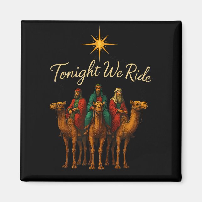 Tonight We Ride  Magnet (Front)