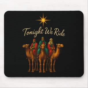 Tonight We Ride Mouse Pad