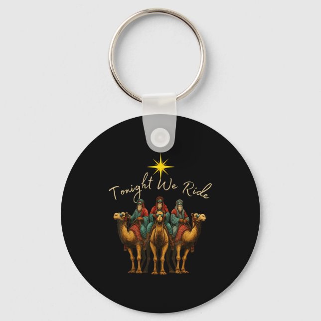 Tonight We Ride Three Wise Men Christmas Nativity  Key Ring (Front)