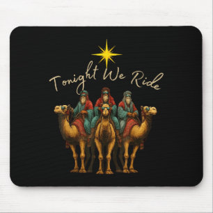 Tonight We Ride Three Wise Men Christmas Nativity Mouse Pad