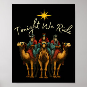 Tonight We Ride Three Wise Men Jesus Christian Chr Poster