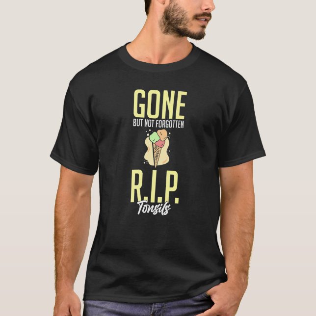 Tonsillectomy Tonsil Removal Recovery Surgery Get  T-Shirt (Front)