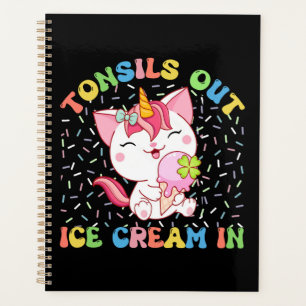 Tonsils Out, Ice Cream In   Unicorn Cat Planner