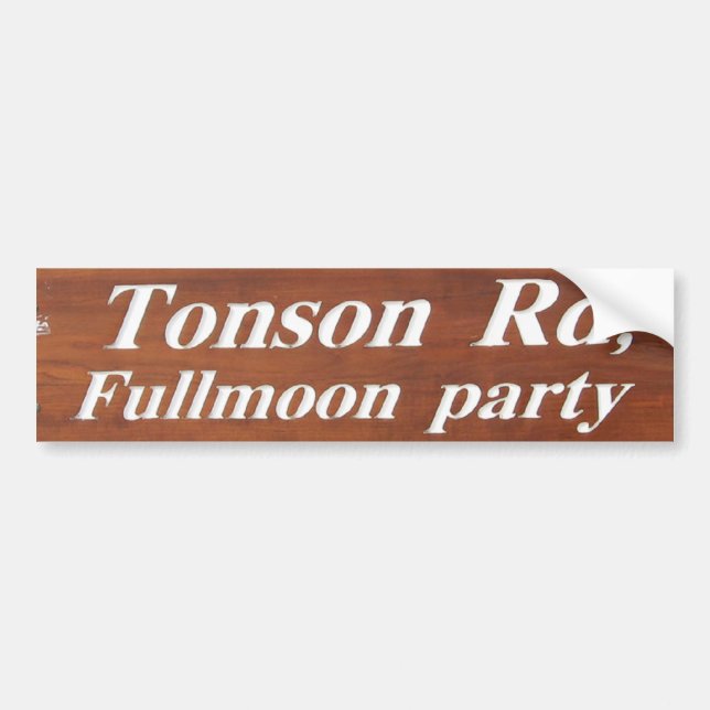 Tonson Rd. Fullmoon Party, Koh Phangan, Thailand Bumper Sticker (Front)