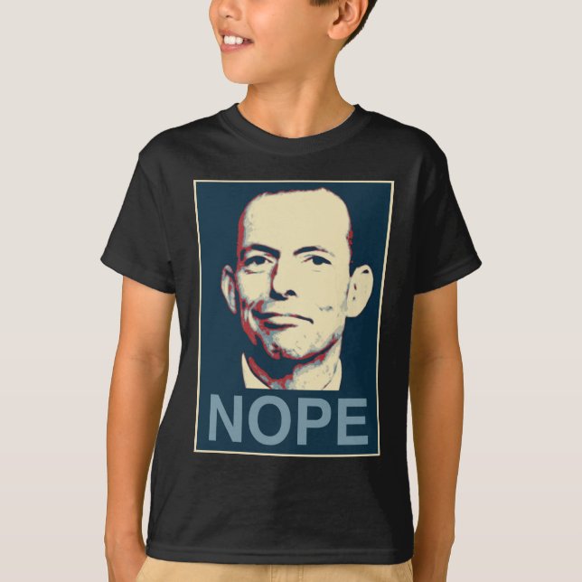 Tony Abbott - Nope T-Shirt (Front)