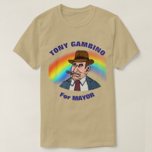Tony Gambino for Mayor T-Shirt