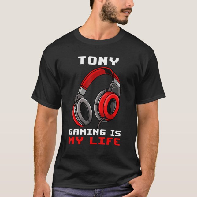 Tony  Gaming Is My Life  Personalised T-Shirt (Front)