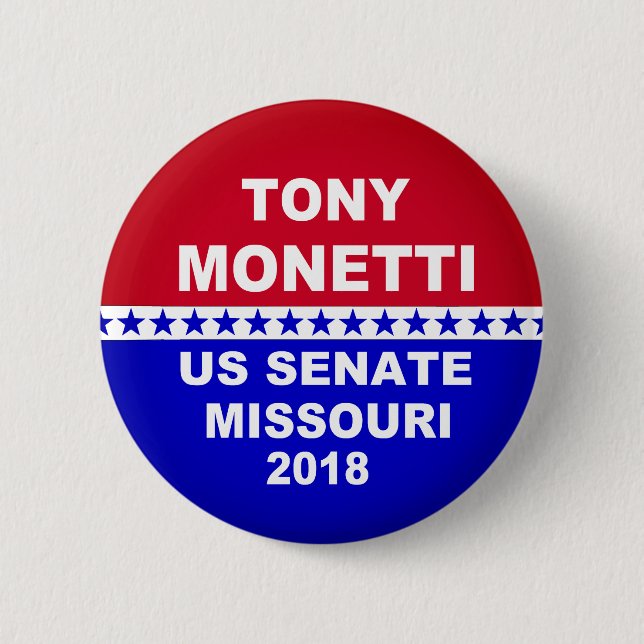 Tony Monetti US Senate Missouri 2018 Button (Front)