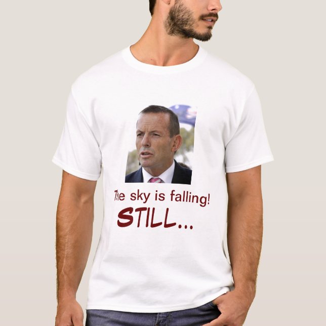 Tony's Abbott's message T-Shirt (Front)