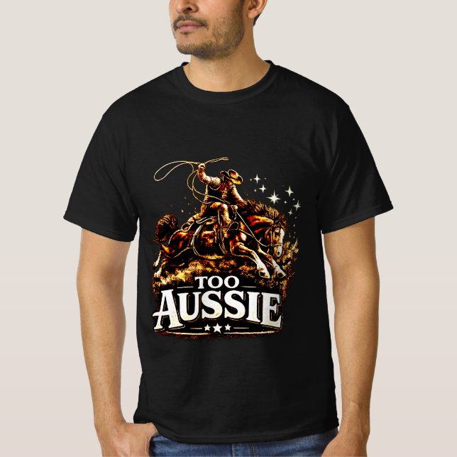 Too Aussie Australian Cowboy Outback  T-Shirt (Front)