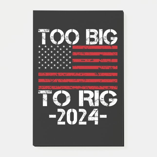 Too Big To Rig 2024 Elections Post-it Notes (Front)