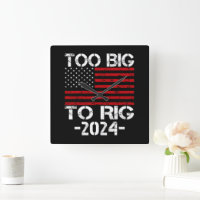 Too Big To Rig 2024 Elections