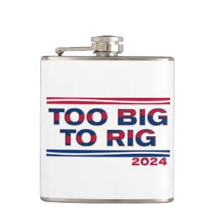 TOO BIG TO RIG 2024 HIP FLASK