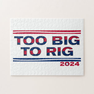 TOO BIG TO RIG 2024 JIGSAW PUZZLE