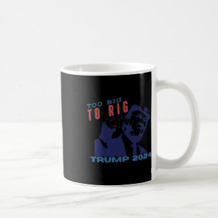 Too Big To Rig Patriotic Stand With Trump 2024 Gif Coffee Mug