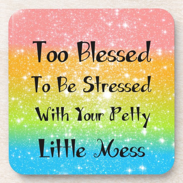 Too Blessed to Be Stressed #1 Coaster (Front)