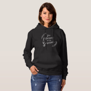 Too Blessed to be Stressed Christian Typography Hoodie