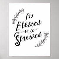 Too Blessed to be Stressed Christian Typography