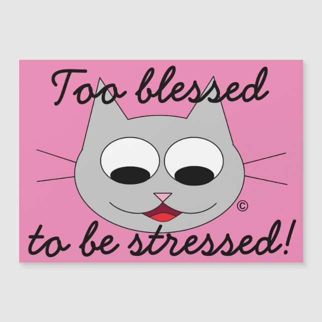 too blessed to be stressed magnetic card (Front)