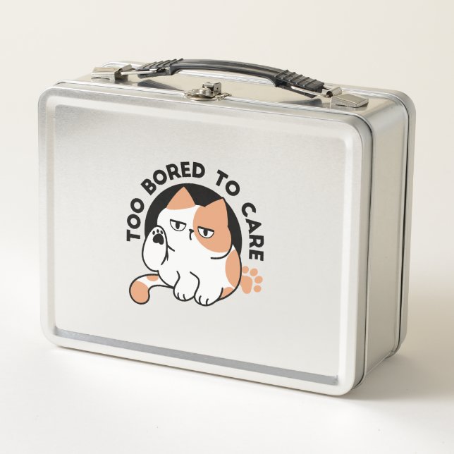 Too Bored to Care – Funny Grumpy Cat Quote Metal Lunch Box (Front)