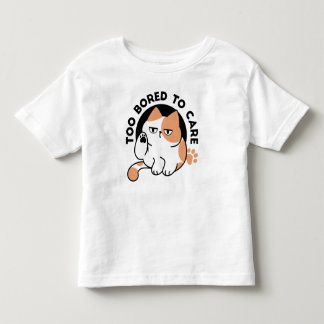Too Bored to Care – Funny Grumpy Cat Quote Toddler T-Shirt