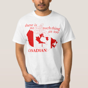 too canadian tshirt