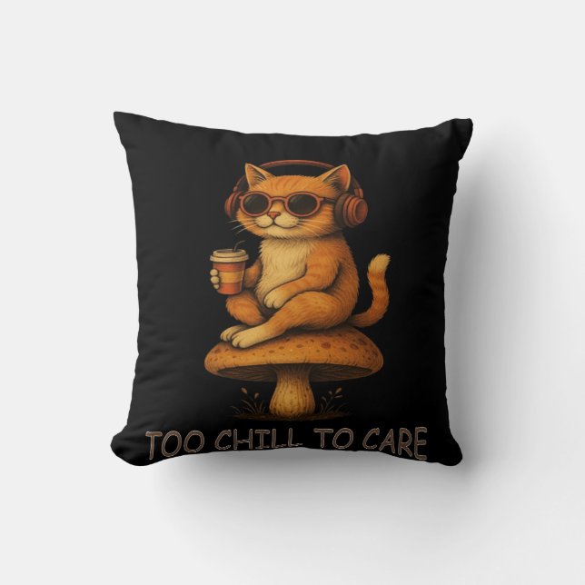 Too Chill to Care – Lo-Fi Cat on Mushroom  Cushion (Front)