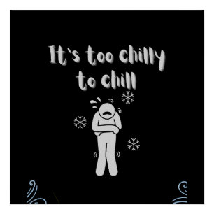 Too chilly poster