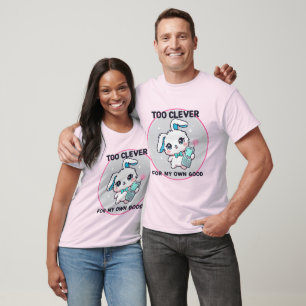 Too Clever T-Shirt