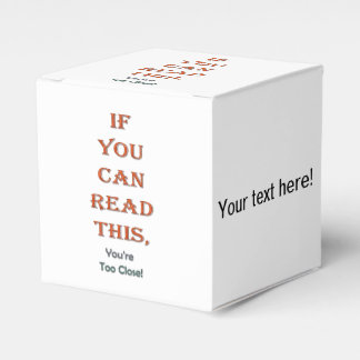 Too close favour box
