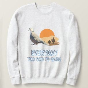 Too Coo to Care Sweatshirt