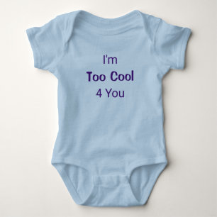 Too Cool 4 You Funny Blue Baby Boy Newborn Romper Bodysuit