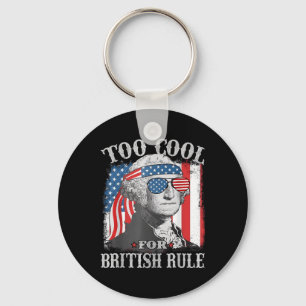 Too Cool For British Rule Washington Us Flag 4th O Key Ring