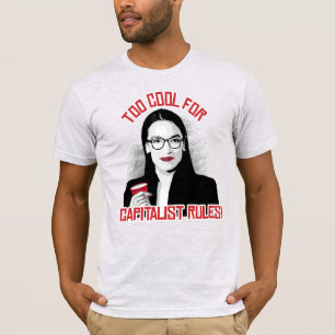TOO COOL FOR CAPITALIST RULES T-Shirt