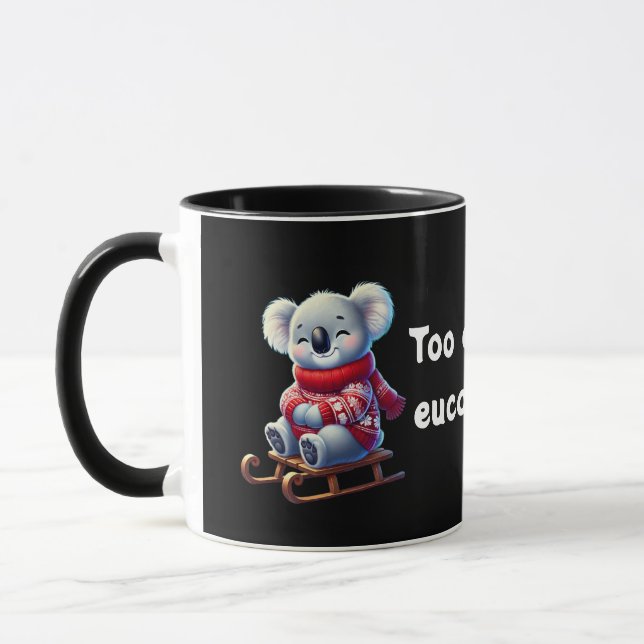 Too Cool for Eucalyptus | Funny Koala Combo Mug  (Left)