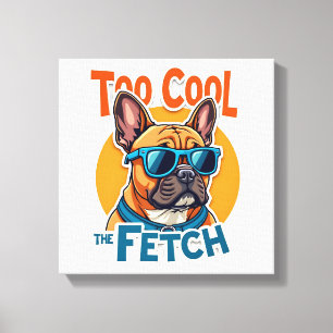Too Cool for Fetch French Bulldog Vintage Sunglass Canvas Print