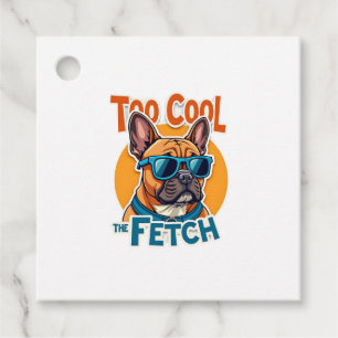 Too Cool for Fetch French Bulldog Vintage Sunglass Favour Tags