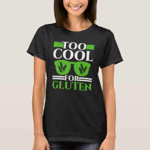 Too Cool For Gluten Celiac Disease Awareness Month T-Shirt