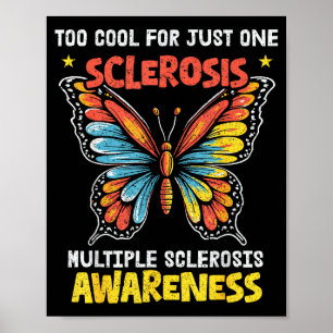 Too Cool For Just One Sclerosis _2 Poster