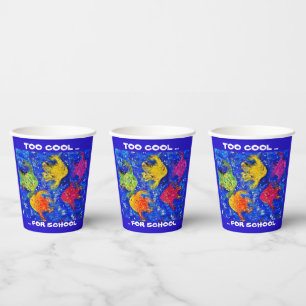 TOO COOL FOR SCHOOL PAPER CUPS