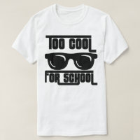 Too Cool for School