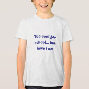 Too Cool for School T-shirt – Back to School Vibes Tri-Blend Shirt