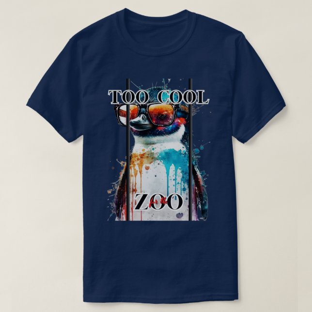 Too Cool for the Zoo Penguin T-Shirt (Design Front)