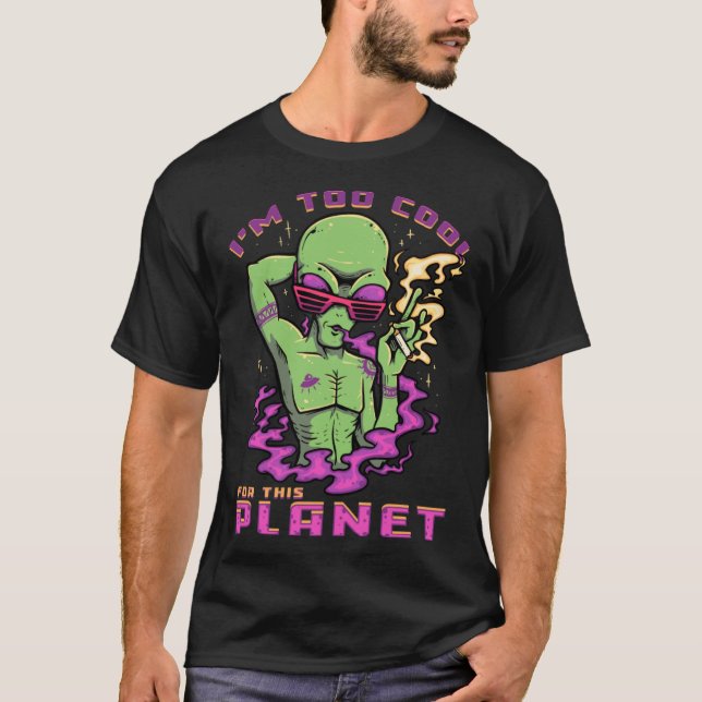 Too Cool for This Planet  Ancient Green Alien Smok T-Shirt (Front)