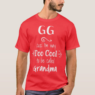 Too Cool GG Special Grandma  T-Shirt
