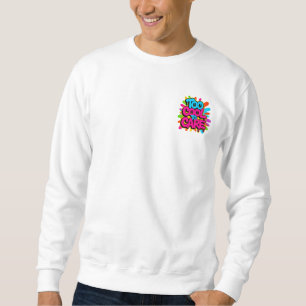 Too Cool To Care — Men’s Bold Typography  Sweatshirt