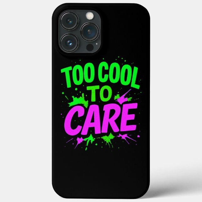 Too Cool To Care Stylish Protection Case-Mate iPho iPhone Case (Back)