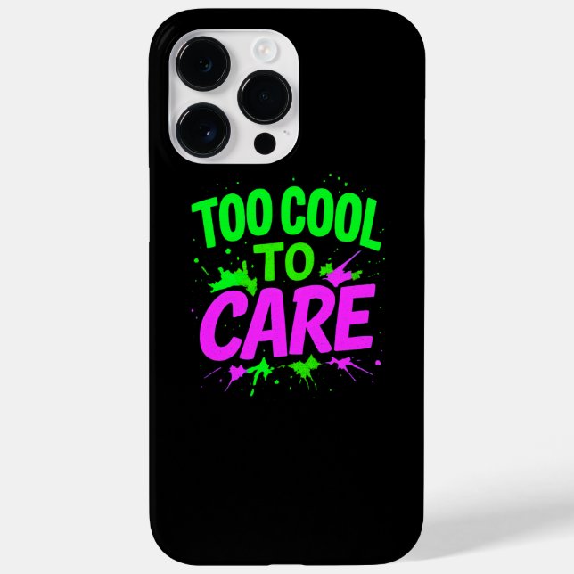 Too Cool To Care Stylish Protection Case-Mate iPhone Case (Back)